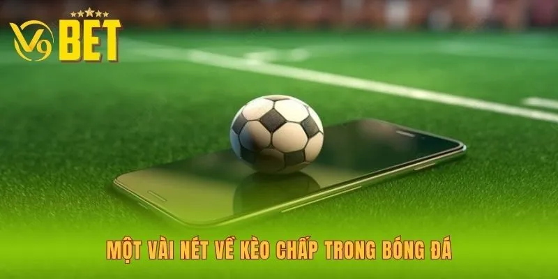 mot-vai-net-ve-keo-chap-trong-bong-da